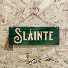 SLAINTE - Insegna in metallo
