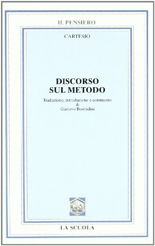 Discorso sul metodo - discorso,