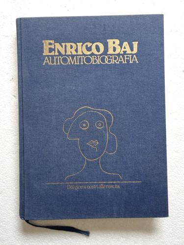 Enrico baj automitobiografia - enrico,