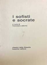 I Sofisti e Socrate, A cura di