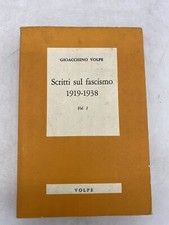 GIOACCHINO VOLPE - SCRITTI SUL FASCISMO 1919-1938 VOL. 1 - VOLPE ED.
