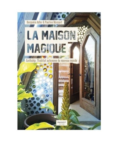 Maison magique earthship - magique,