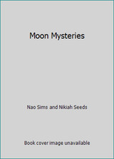 Moon Mysteries by Nao Sims and