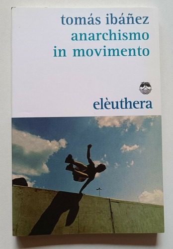 Anarchismo movimento tomas - in, movimento,