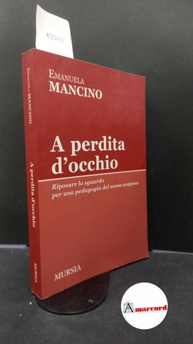 Mancino emanuela a - a, perdita