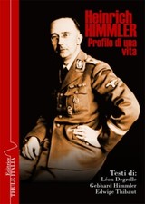 HEINRICH HIMMLER, PROFILO DI UNA VITA - AAVV