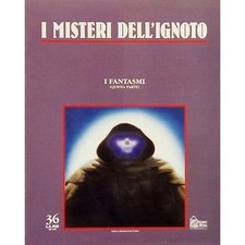 I fantasmi quinta parte I Misteri dell'Ignoto n 36 Hobby&Work 1994