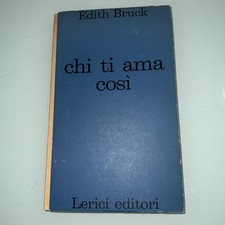Edith Bruck - chi ti ama così