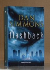 Flashback • Dan Simmons • ed.Fanucci 2012