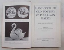 THORN Handbook of old pottery & porcelain marks. 1947 (Marchi porcellane 1^ ed.)