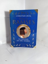 CHRISTIAN JACQ IL ROMANZO DI RAMSES LA REGINA DI ABU SIMBEL