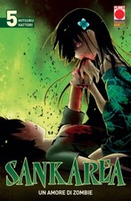 manga SANKAREA UN AMORE DI ZOMBIE n 5 - PLANET MANGA