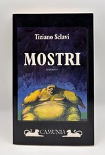 TIZIANO SCLAVI  Mostri