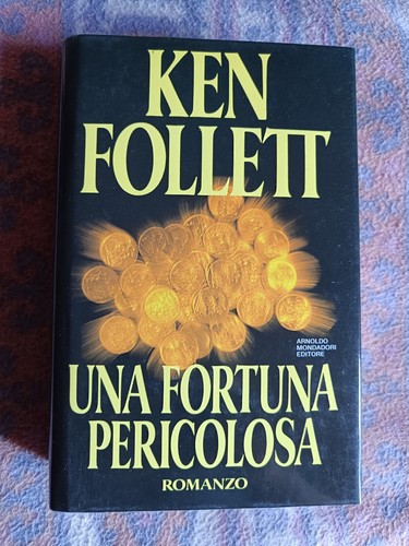 Una fortuna pericolosa ken - -,