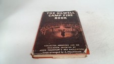 			The Gilwell Camp Fire Book