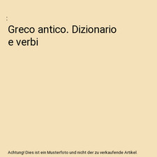 Greco antico. Dizionario e