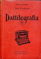 Dattilografia: manuale teorico pratico di scrittura a macchina col doppio sistem