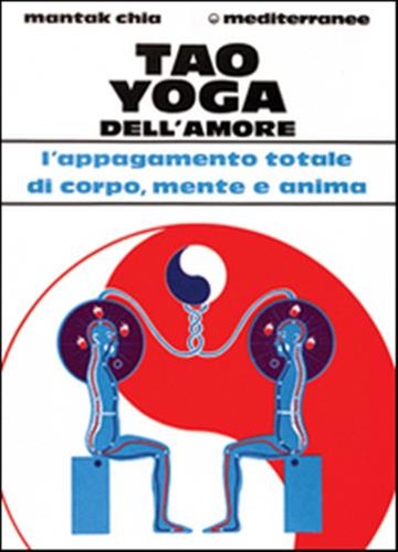 Tao yoga dell amore - tao, dell'amore