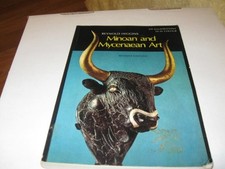 Minoan and Mycenaean art (World of art) Revised edition by Higgins, Reynold ...