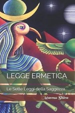 Legge Ermetica: Le Sette Leggi