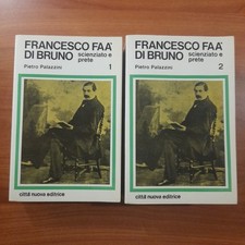 Francesco Faà di Bruno - Pietro Palazzini - Volume 1 e 2 - Città nuova editrice