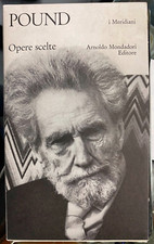 (Narrativa) EZRA POUND - OPERE SCELTE - I MERIDIANI (NO EDICOLA) - Mondadori