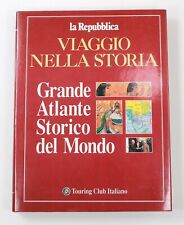 Viaggio Nella Storia Grande Atlante Storico del Mondo Touring Club Italiano 1997