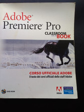 ADOBE PREMIERE PRO - CORSO UFFICIALE ADOBE - PEARSON 2004