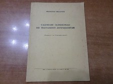 Francesco Bellavite CALENDARI QUINDICINALI DEI TRATTAMENTI ANTIPARASSITARI 1950