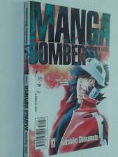 MANGA BOMBER-pennino di fuoco- N° 1- DI: KAZUHIKO SHIMAMOTO- MANGA STAR COMIC...