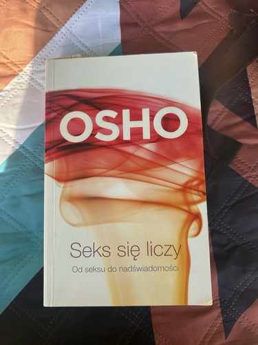 Osho seks się liczy - osho,