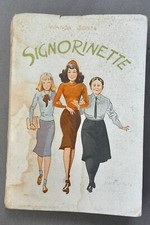 SIGNORINETTE  DI  Wanda  Bontà  Edizione  mani di fata   1940