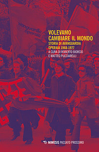 Volevamo cambiare mondo - il,