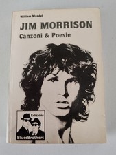Jim Morrison canzoni e poesie William Mandel Blues Brothers Prima ed. 1989