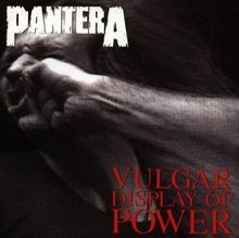 Vulgar Display of Power von