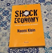 SHOCK ECONOMY - NAOMI KLEIN Prima Edizione Rizzoli 2007 OTTIMO