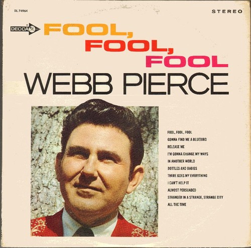Webb pierce fool - webb,
