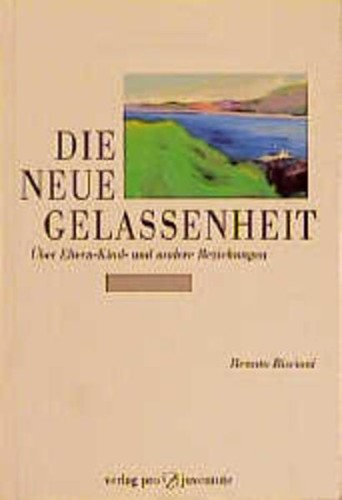 Die neue gelassenheit - die,