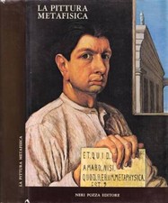 La pittura metafisica. . Giuliano Briganti, Ester Coen, a cura di. 1979. II.
