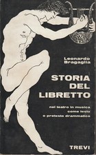 Leonardo Bragaglia - Storia del Libretto - 4 Vol.