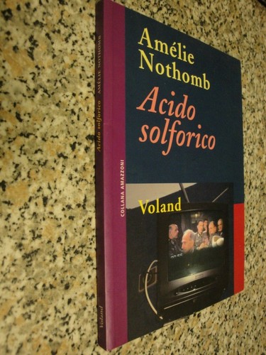 Amélie nothomb acido - nothomb,