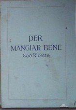 PER MANGIAR BENE: 600 RICETTE