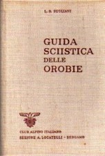 Guida sciistica delle Orobie. 2. ed.