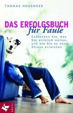 Das Erfolgsbuch für Faule: Entdecken Sie, was Sie wirkli... | Buch | Zustand gut