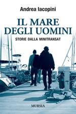 Libri Andrea Iacopini - Il Mare Degli Uomini. Storie Dalla Minitransat