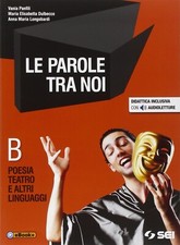 Parole tra noi. Vol. B: Poesia
