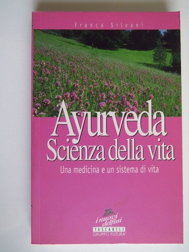Ayurveda scienza della vita - ,