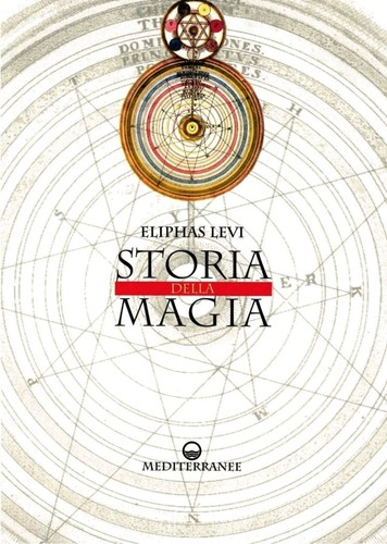 Storia della magia eliphas - magia,