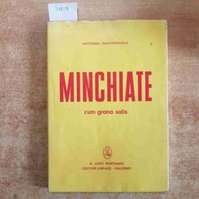 MINCHIATE CUM GRANO SALIS Antonino Mastropaolo 1988 LIVIO PORTINAIO palermo