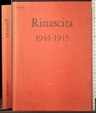 RACCOLTA RIVISTE LA RINASCITA - GIU 1944 - DIC 1945 - 1974 - RINASCITA 1944-1945